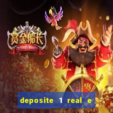 deposite 1 real e ganhe 10